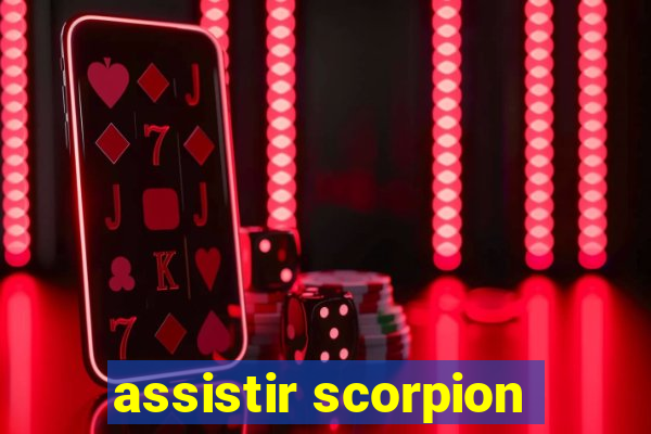 assistir scorpion